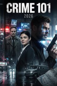 Crime 101 (2026) မြန်မာစာတန်းထိုး