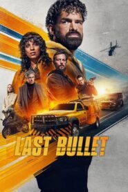 Last Bullet (2025) မြန်မာစာတန်းထိုး