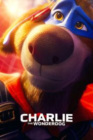 Charlie the Wonderdog (2025) မြန်မာစာတန်းထိုး