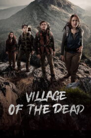 Village of the Dead (2025) မြန်မာစာတန်းထိုး
