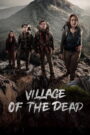 Village of the Dead (2025) မြန်မာစာတန်းထိုး