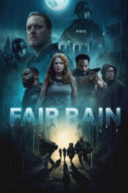 Fair Rain (2025) မြန်မာစာတန်းထိုး