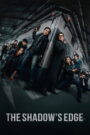 The Shadow’s Edge (2025) မြန်မာစာတန်းထိုး