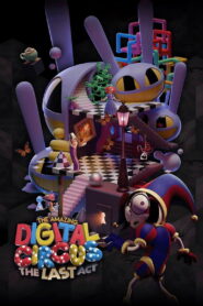 The Amazing Digital Circus: The Last Act (2026) မြန်မာစာတန်းထိုး