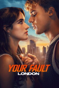 Your Fault: London (2026) မြန်မာစာတန်းထိုး