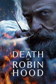 The Death of Robin Hood (2026) မြန်မာစာတန်းထိုး