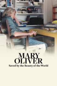 Mary Oliver: Saved by the Beauty of the World (2026) မြန်မာစာတန်းထိုး