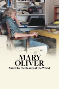 Mary Oliver: Saved by the Beauty of the World (2026) မြန်မာစာတန်းထိုး