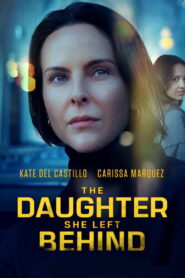 The Daughter She Left Behind (2026) မြန်မာစာတန်းထိုး